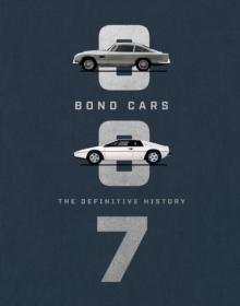 Bond Cars : The Definitive History