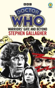 Doctor Who: Warriors  Gate and Beyond (Target Collection)