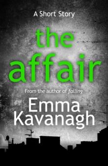 The Affair (A Short Story)