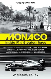 Monaco : Inside F1 s Greatest Race