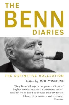 The Benn Diaries : The Definitive Collection