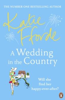 A Wedding in the Country : From the #1 bestselling author of uplifting feel-good fiction