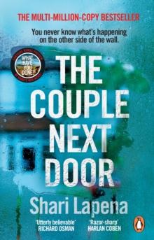 The Couple Next Door : The fast-paced and addictive million-copy bestseller