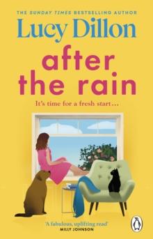 After the Rain : The incredible and uplifting new novel from the Sunday Times bestselling author