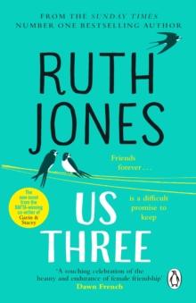 Us Three : The heart-warming and uplifting Sunday Times bestseller