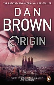 Origin : From the author of the global phenomenon The Da Vinci Code (Robert Langdon Book 5)