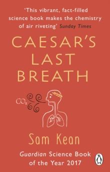 Caesar's Last Breath : The Epic Story of The Air Around Us