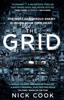 The Grid : 'A stunning thriller  Terry Hayes, author of I AM PILGRIM