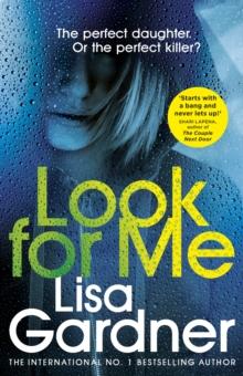 Look For Me : the gripping crime thriller from the Sunday Times bestselling author