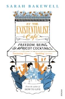 At The Existentialist Caf : Freedom, Being, and Apricot Cocktails