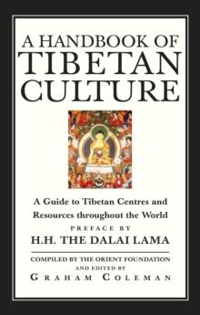 A Handbook Of Tibetan Culture : A Guide to Tibetan Centres and Resources Throughout the World