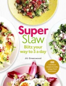 SuperSlaw : Blitz your way to 5 a day