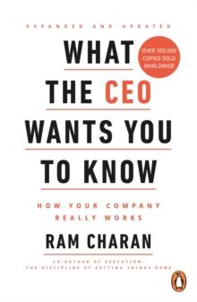 What the CEO Wants You to Know : How Your Company Really Works