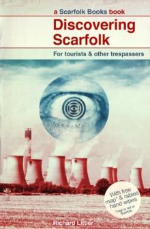 Discovering Scarfolk : a wonderfully witty and subversively dark parody of life growing up in Britain in the 1970s and 1980s