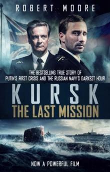 Kursk : A Time To Die