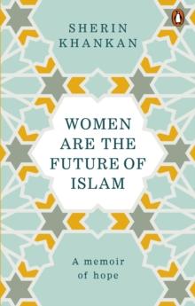 Women are the Future of Islam