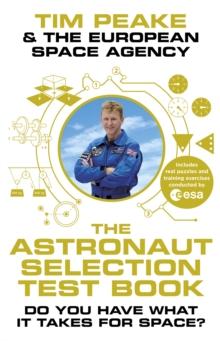 The Astronaut Selection Test Book : Do You Have What it Takes for Space?