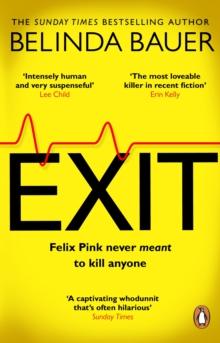 Exit : The brilliantly funny new crime novel from the Sunday Times bestselling author of SNAP