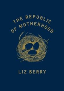 The Republic of Motherhood