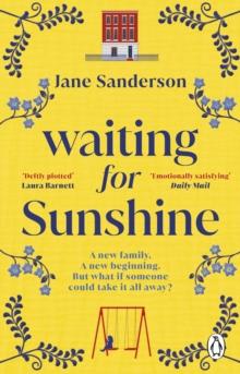 Waiting for Sunshine : The emotional and thought-provoking new novel from the bestselling author of Mix Tape