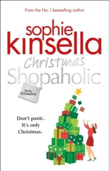 Christmas Shopaholic : The brilliant laugh-out-loud festive novel from the Number One bestselling author