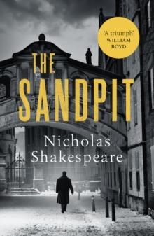 The Sandpit : A sophisticated literary thriller for fans William Boyd and John Le Carr