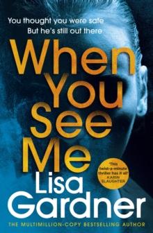 When You See Me : the gripping crime thriller from the No. 1 bestselling author