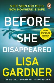 Before She Disappeared : the gripping must-read crime thriller from the Sunday Times bestselling author