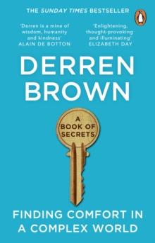 A Book of Secrets : Finding comfort in a complex world THE INSTANT SUNDAY TIMES BESTSELLER