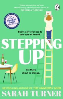 Stepping Up : The joyful and emotional Sunday Times bestseller and Richard and Judy Book Club pick. Adored by readers