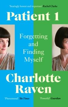 Patient 1 : Forgetting and Finding Myself