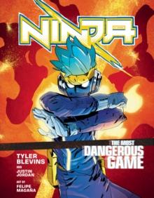 Ninja: The Most Dangerous Game : A Graphic Novel