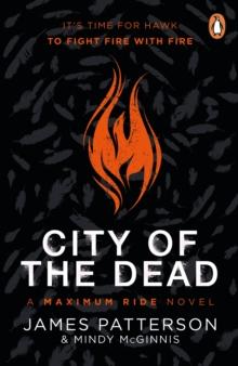 City of the Dead: A Maximum Ride Novel : (Hawk 2)