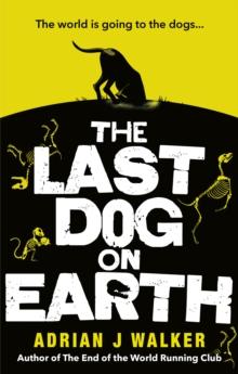 The Last Dog on Earth