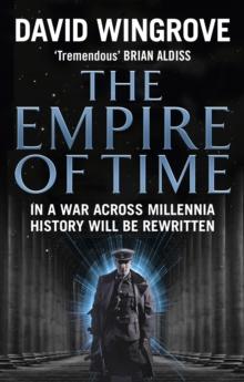 The Empire of Time : Roads to Moscow: Book One