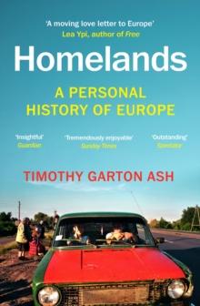 Homelands : A Personal History of Europe