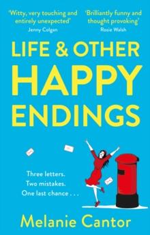 Life and other Happy Endings : A hopeful, laugh-out-loud read for 2021