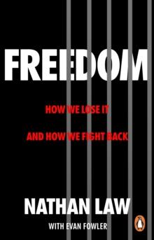 Freedom : How we lose it and how we fight back