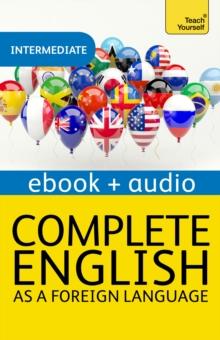 Complete English as a Foreign Language: Teach Yourself Enhanced eBook ePub : Audio eBook