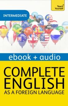 Complete English as a Foreign Language Beginner to Intermediate Course : Enhanced Edition