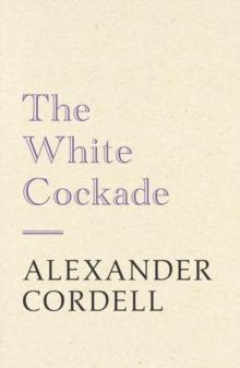 The White Cockade : John Regan Trilogy Book One