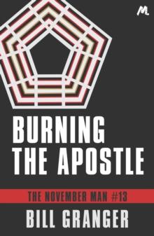 Burning the Apostle : The November Man Book 13