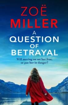 A Question of Betrayal : A gripping and emotional page-turner