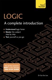 Logic: A Complete Introduction: Teach Yourself