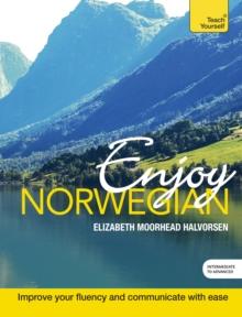 Enjoy Norwegian Intermediate to Upper Intermediate Course : Enhanced Edition