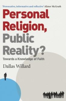 Personal Religion, Public Reality? : Towards a Knowledge of Faith