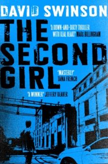 The Second Girl : A gripping crime thriller by an ex-cop