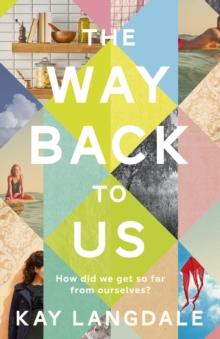 The Way Back to Us : The book about the power of love and family