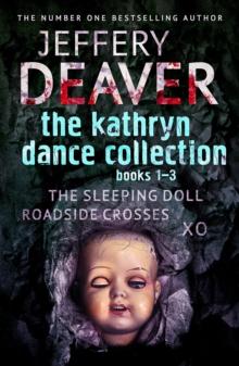 The Kathryn Dance Collection 1-3 : The Sleeping Doll, Roadside Crosses, XO