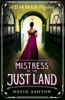 Mistress of the Just Land : A Jean Brash Mystery 1